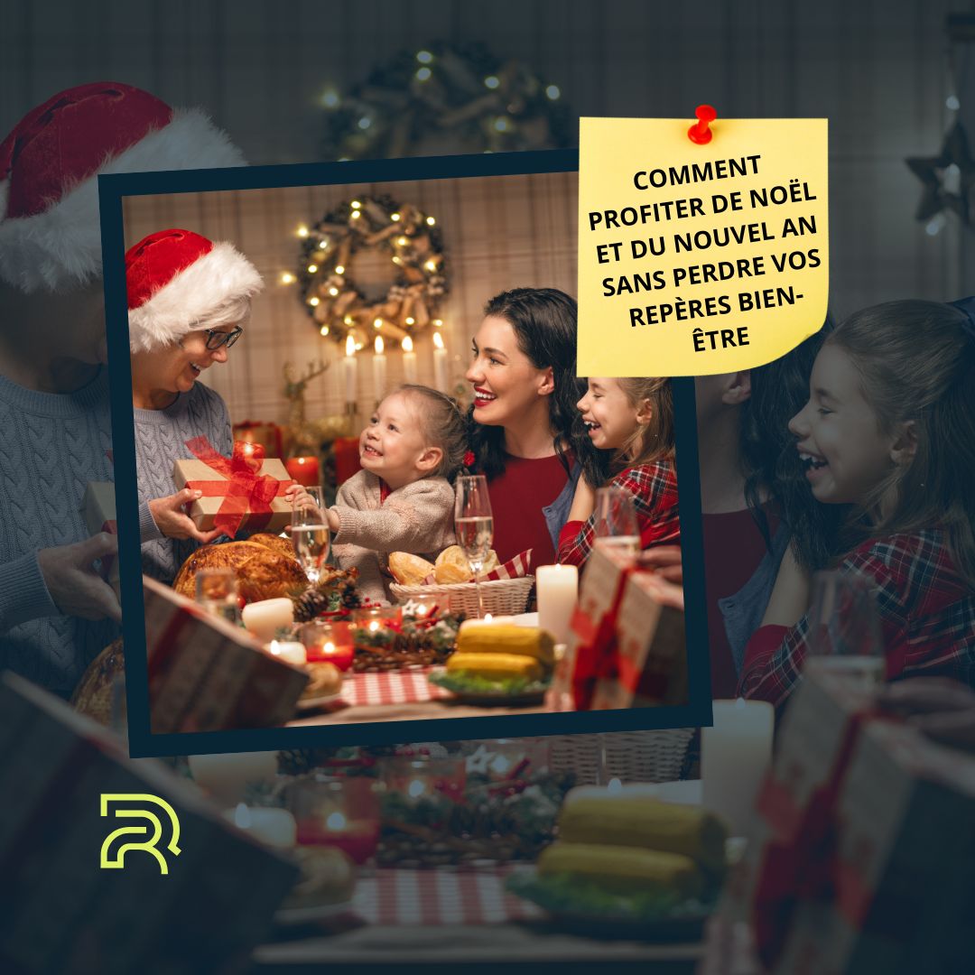 Famille réunie autour d’un repas de Noël festif, avec enfants et grand-mère échangeant des cadeaux ; encadré jaune avec le texte 'Comment profiter de Noël et du Nouvel An sans perdre vos repères bien-être'.
