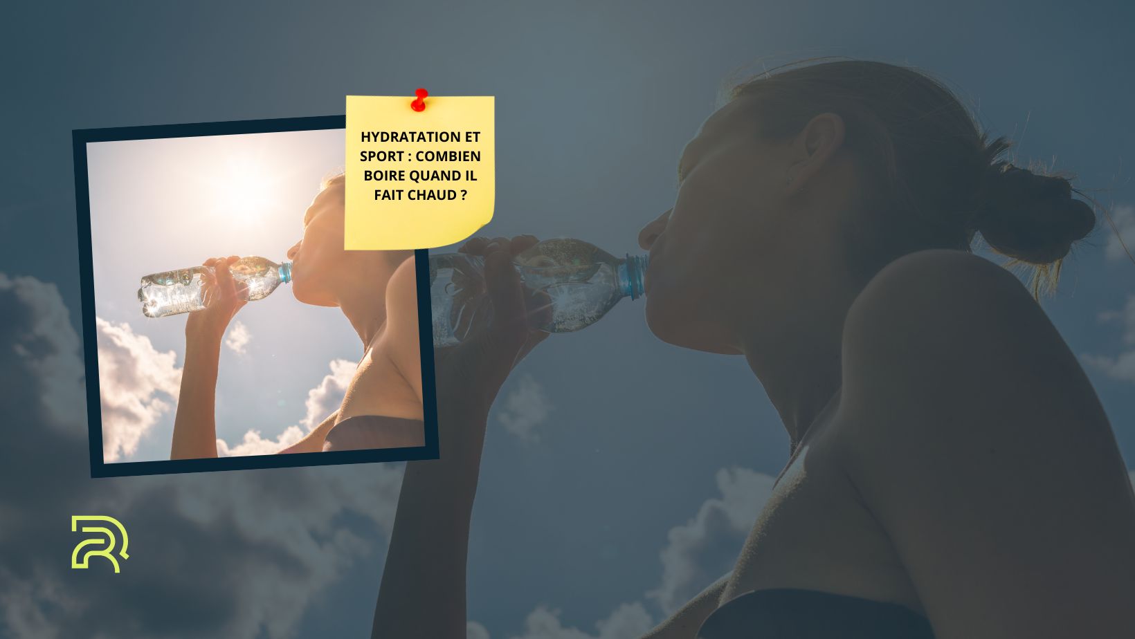 Visuel sur l’hydratation et le sport : personne buvant une bouteille d’eau en plein soleil ; texte 'Hydratation et sport : combien boire quand il fait chaud ?' avec logo Resofit.